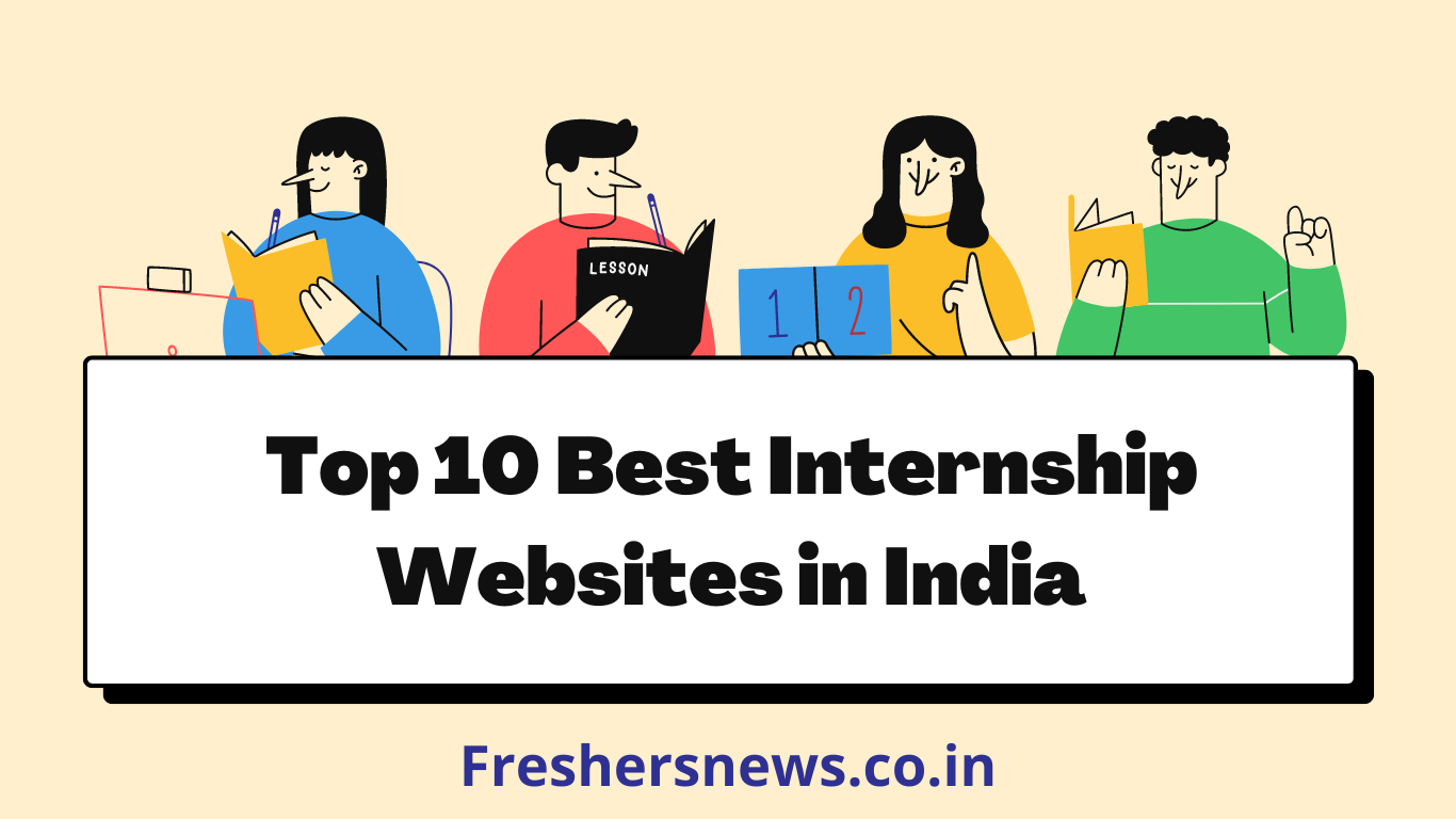 Top 10 Best Internship Websites In India