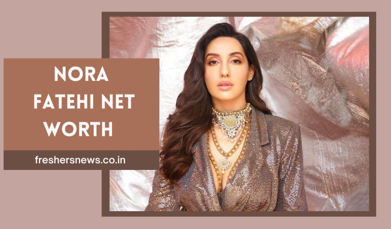 Nora Fatehi Net Worth 2022: Net Worth, Salary, Income, Assets, Cars and more