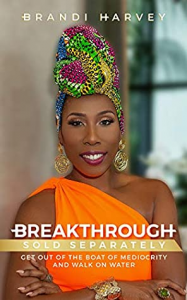 Brandi Harvey’s book “Breakthrough Sold Separately” via Goodreads