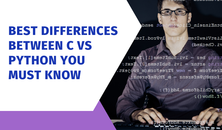 Best Differences Between C vs Python You Must Know