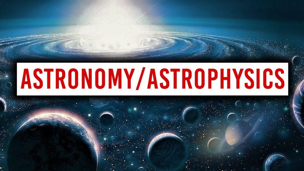 Аstrophysics/ Astronomy