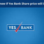 How to know if Yes Bank Share price will increase? 