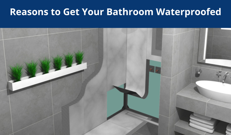 <strong>Reasons to Get Your Bathroom Waterproofed</strong>
