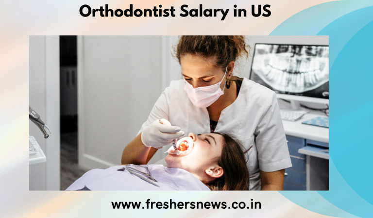 Orthodontist Salary In US