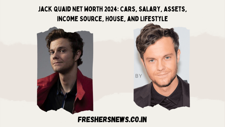 Jack Quaid Net worth 2024: Cars, Salary, Assets, Income Source, House, and Lifestyle