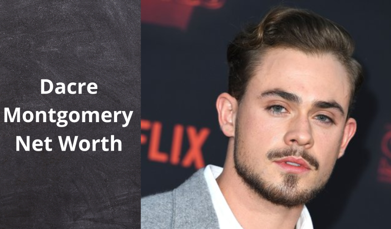 Dacre Montgomery Net Worth 2022: Age, Height, Family, Career, Cars, Houses, Assets, Salary, Relationship, and many more
