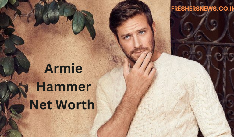 Armie Hammer Net Worth 2022: Age, Height, Family, Career, Cars, Houses, Assets, Salary, Relationship, and many more 