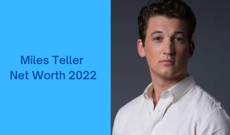 Miles Teller Net Worth 2022: Age, Height, Family, Career, Cars, Houses, Assets, Salary, Relationship, and many more 
