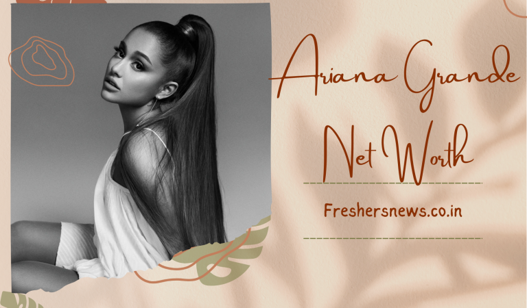 Ariana Grande Net Worth 2022: Biography, Cars, Houses, Assets, Salary, Relationship, and many more