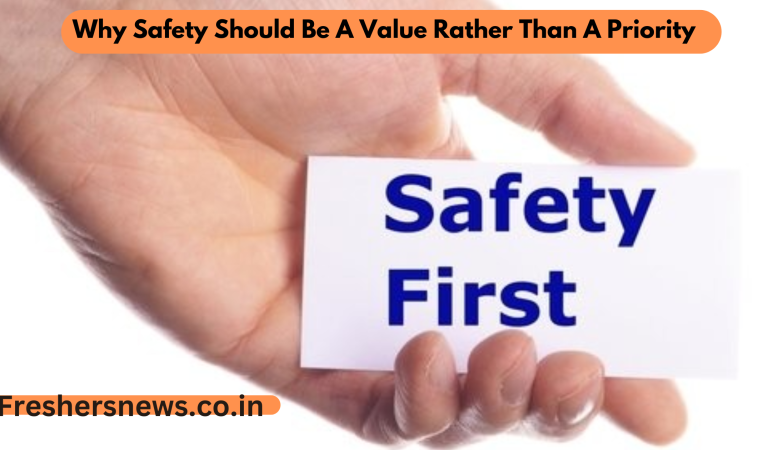 <strong></noscript>Why Safety Should Be A Value Rather Than A Priority</strong>