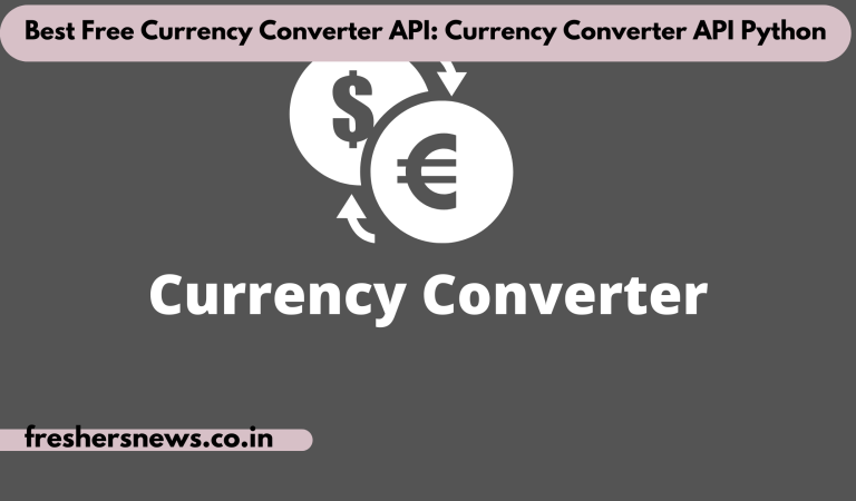 Best Free Currency Converter API: Currency Converter API Python