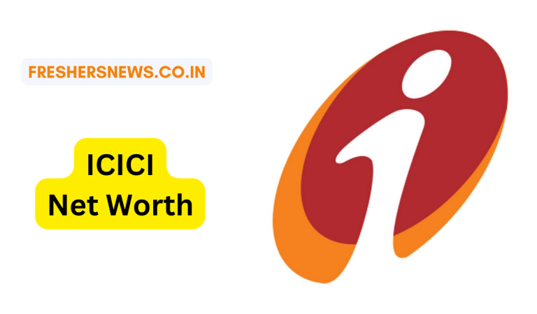 ICICI Net Worth 2022: Earnings, Assets, Liabilities, Subsidiaries, and much more