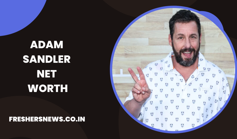 Adam Sandler Net Worth 2022: Age, Height, Family, Career, Cars, Houses, Assets, Salary, Relationship and many more