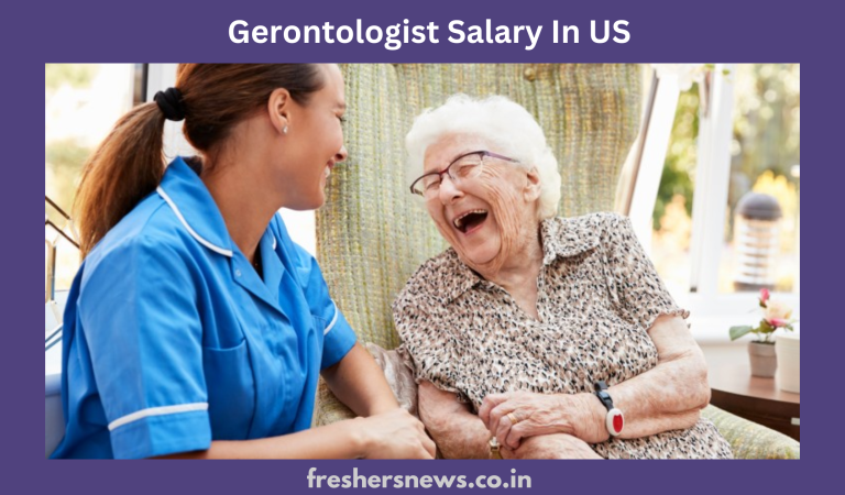 Gerontologist Salary In US