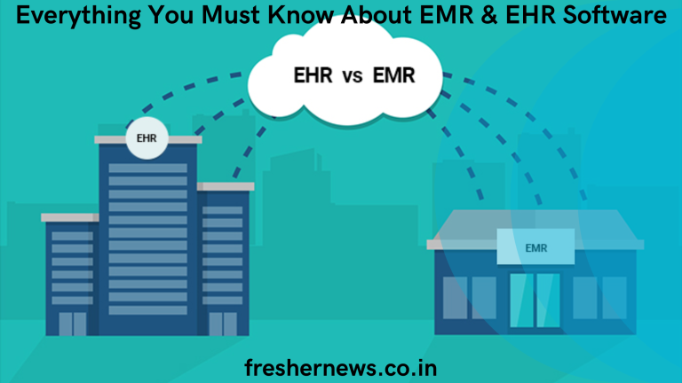 Everything You Must Know About EMR & EHR Software