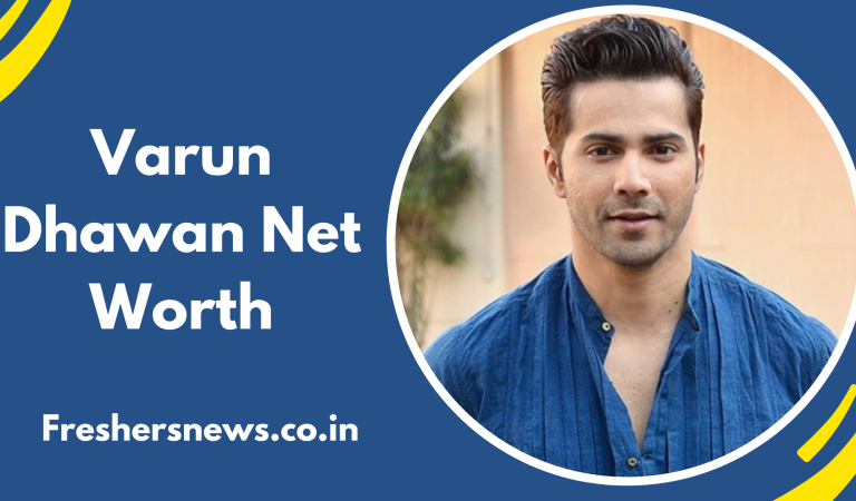 Varun Dhawan Net Worth: Biography, Age, Height, Family, Career, Cars, Houses, Assets, Salary, Relationship, and more