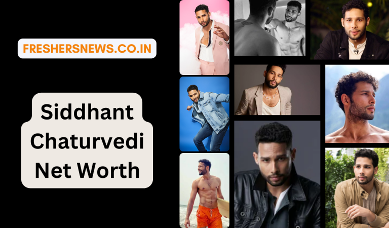 Siddhant Chaturvedi Net Worth: Age, Height, Family, Career, Cars, Houses, Assets, Salary, Relationship, and many more