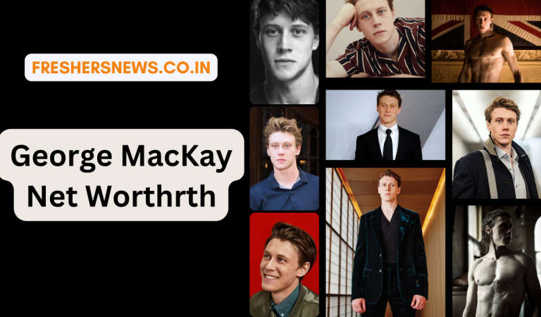 George MacKay Net Worth: Age, Height, Family, Career, Cars, Houses, Assets, Salary, Relationship, and many more