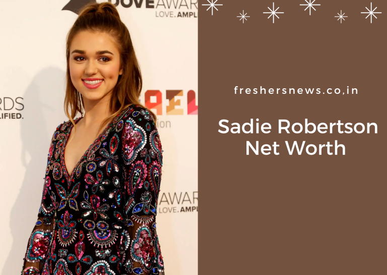 Sadie Robertson Net Worth