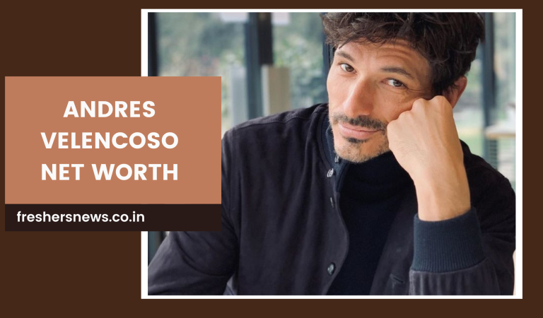 Andres Velencoso Net Worth: Age, Height, Family, Career, Cars, Houses, Assets, Salary, Relationship and many more