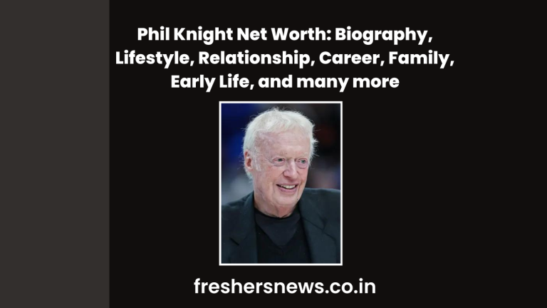 Phil Knight Net Worth: Biography, Lifestyle, Relationship, Career, Family, Early Life, and many more