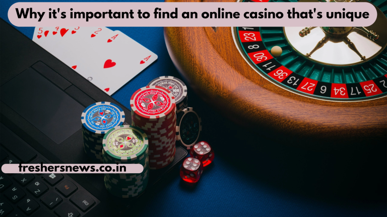Why it's important to find an online casino that's unique