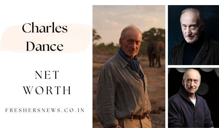 Charles Dance Net Worth: Age, Height, Family, Career, Cars, Houses, Assets, Salary, Relationship, and many more