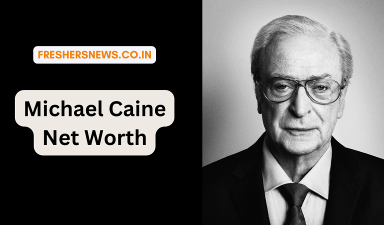 Michael Caine Net Worth: Age, Height, Family, Career, Cars, Houses, Assets, Salary, Relationship, and many more