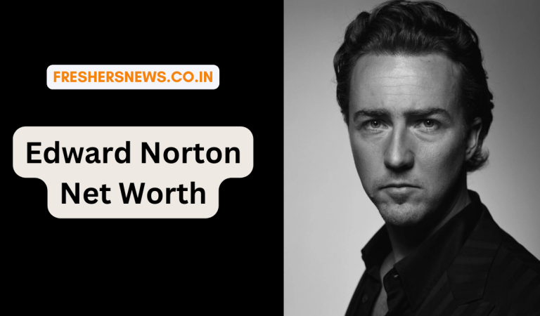 Edward Norton Net Worth: Age, Height, Family, Career, Cars, Houses, Assets, Salary, Relationship, and many more