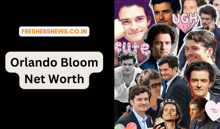 Orlando Bloom Net Worth: Age, Height, Family, Career, Cars, Houses, Assets, Salary, Relationship, and many more