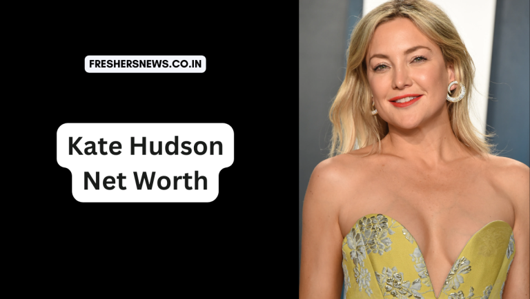 Kate Hudson net worth