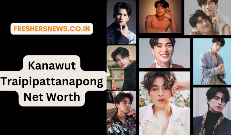 Kanawut Traipipattanapong Net Worth: Age, Height, Family, Career, Cars, Houses, Assets, Salary, Relationship, and many more