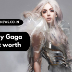 Lady Gaga Net worth