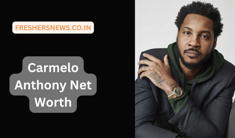 Carmelo Anthony Net Worth: Age, Height, Family, Career, Cars, Houses, Assets, Salary, Relationship, and many more