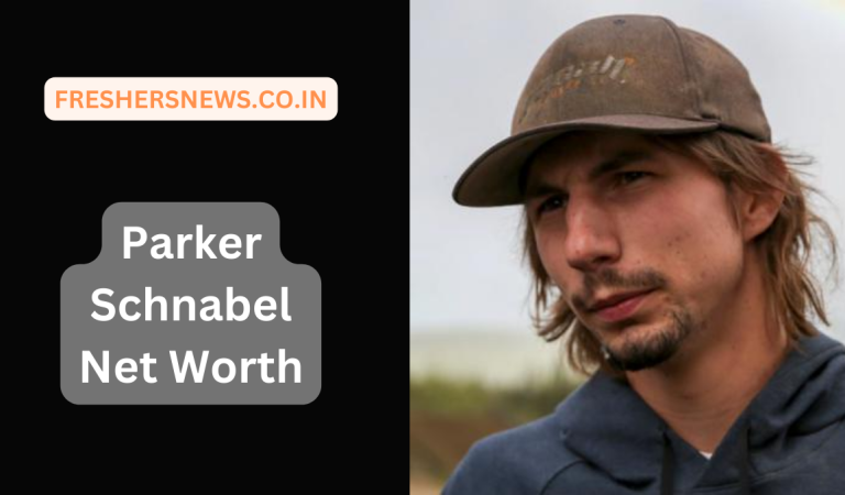 Parker Schnabel Net Worth: Age, Height, Family, Career, Cars, Houses, Assets, Salary, Relationship, and many more
