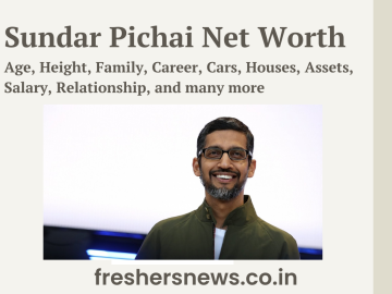 Sundar Pichai Net Worth: Age, Height, Family, Career, Cars, Houses, Assets, Salary, Relationship, and many more