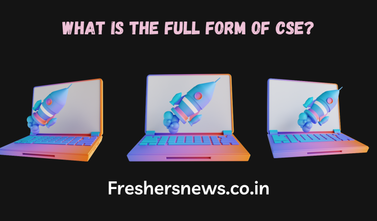 What is the Full Form of CSE?