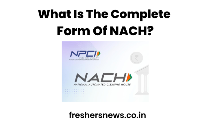 What Is The Complete Form Of NACH?