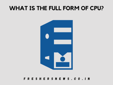 What is the Full Form of CPU?