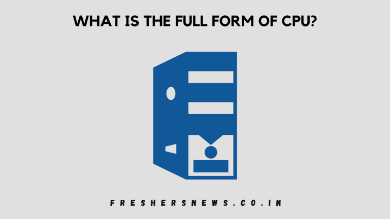 What is the Full Form of CPU?