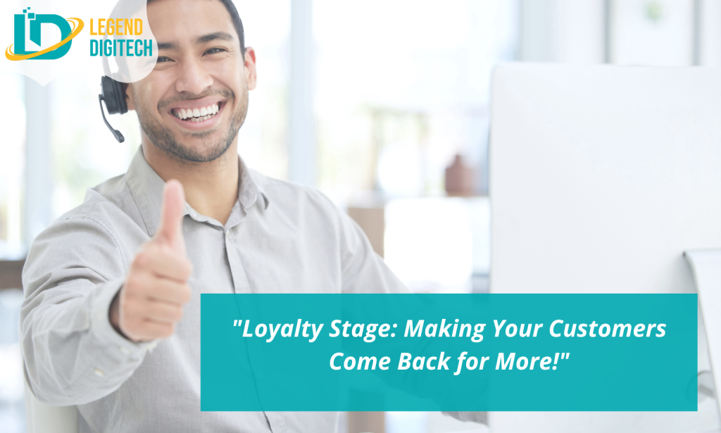 LOYALTY STAGE  