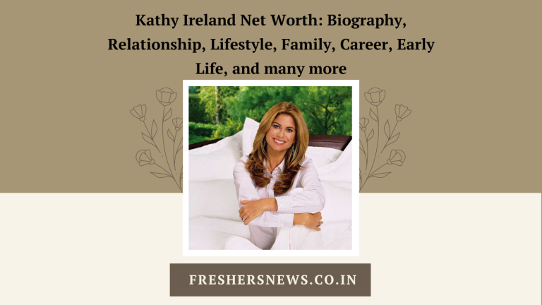 Kathy Ireland Net Worth: Biography, Relationship, Lifestyle, Family, Career, Early Life, and many more