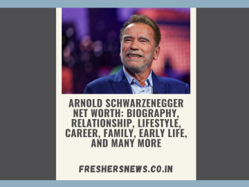 Arnold Schwarzenegger Net Worth: Biography, Relationship, Lifestyle, Career, Family, Early Life, and many more