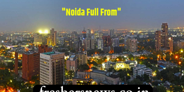What is the full form of Noida?