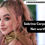 Sabrina Carpenter Net worth