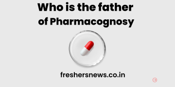 Who is the father of Pharmacognosy