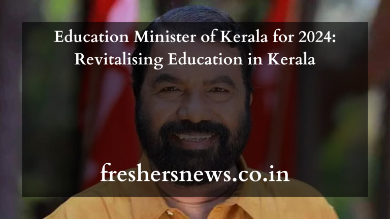 Education Minister of Kerala for 2024: Revitalising Education in Kerala