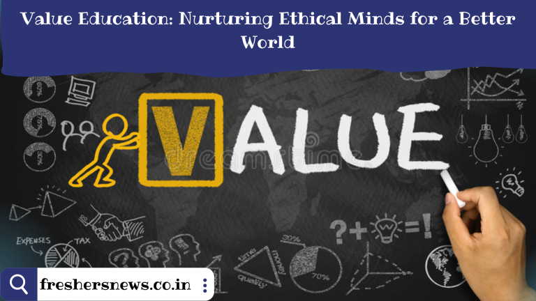 Value Education: Nurturing Ethical Minds for a Better World