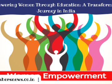 Empowering Women Through Education: A Transformative Journey in India