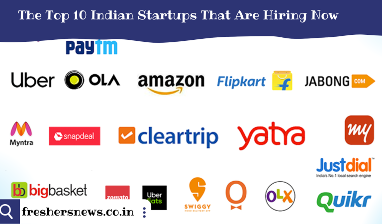 The Top 10 Indian Startups That Are Hiring Now